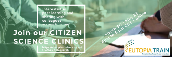 Ninth Citizen Science Clinic – ‘Closing the Clinics’: Lessons learned from the EUTOPIA Citizen Science Peer Learning Sessions